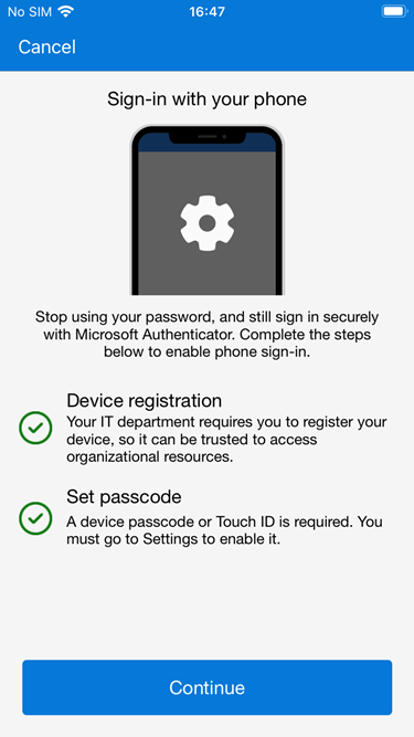 Passwordless Authentication with Microsoft Authenticator requires Device Registration and a Passcode. 